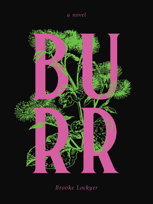 Title details for Burr by Brooke Lockyer - Available